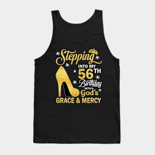 Stepping Into My 56th Birthday With God's Grace & Mercy Bday Tank Top